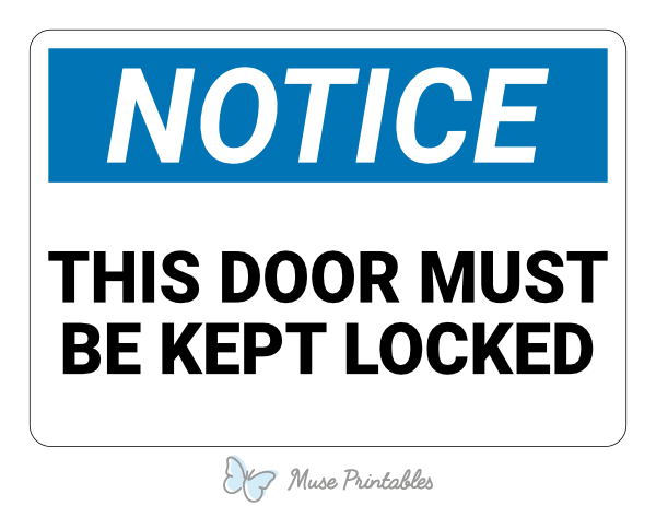 This Door Must Be Kept Locked Notice Sign