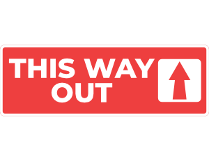 This Way Out Up Arrow Sign