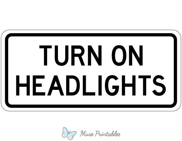 Turn on Headlights Sign