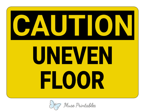 Uneven Floor Caution Sign