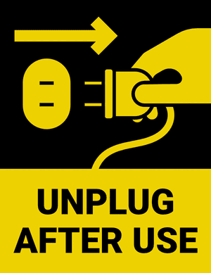 Unplug After Use Sign