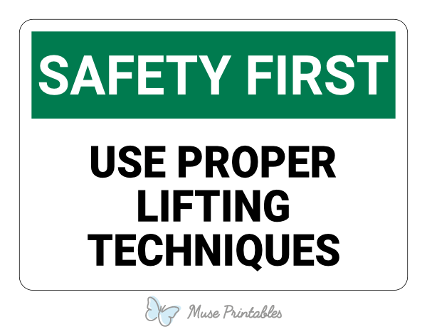 Use Proper Lifting Techniques Safety First Sign
