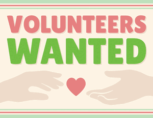 Volunteers Wanted Sign