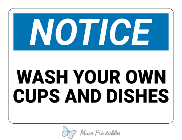 Wash Your Own Cups and Dishes Notice Sign