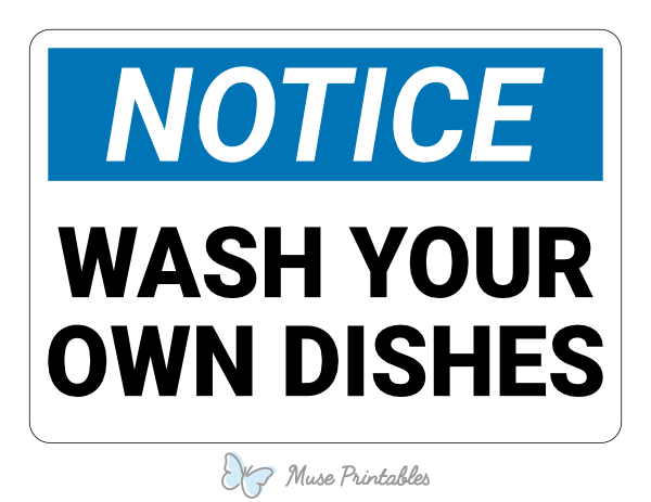Free Printable Wash Your Dishes Sign Printable Word 59 OFF
