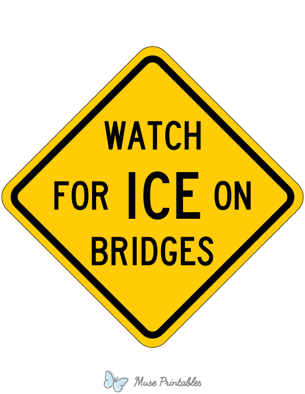 Watch for Ice on Bridges Sign