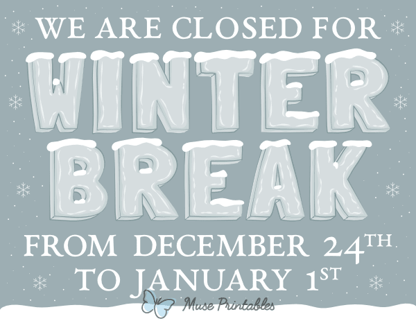 We Are Closed for Winter Break Sign