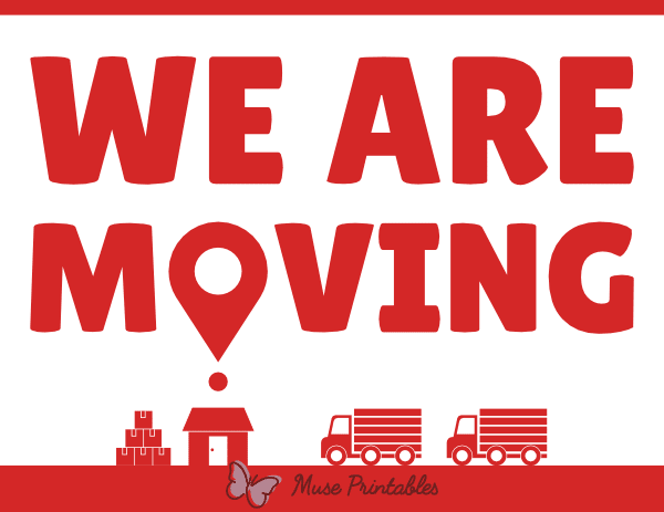 We Are Moving Sign
