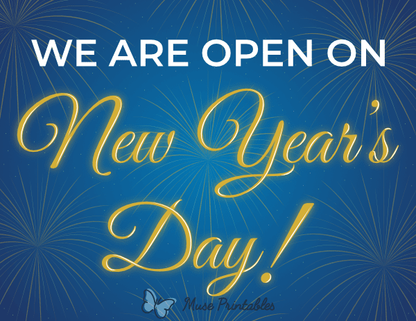 We Are Open on New Year's Day Sign