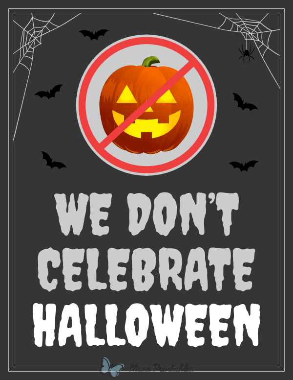 We Dont Celebrate Halloween Sign