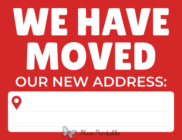 We Have Moved Our New Address Sign