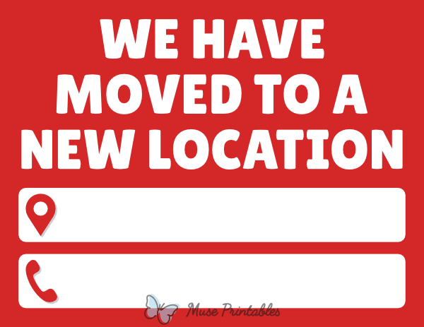 We Have Moved to a New Location Sign