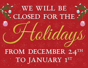 We Will Be Closed for the Holidays Sign