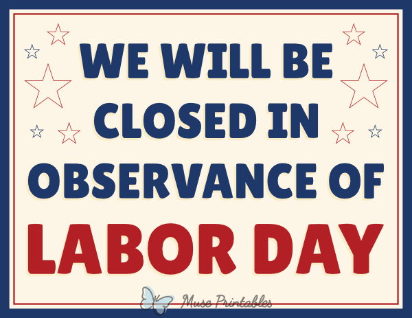 We Will Be Closed in Observance of Labor Day Sign