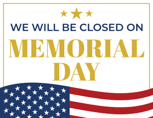We Will Be Closed on Memorial Day Sign