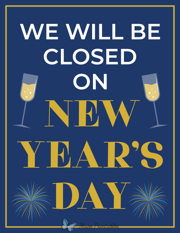 Printable We Will Be Closed on New Year s Day Sign