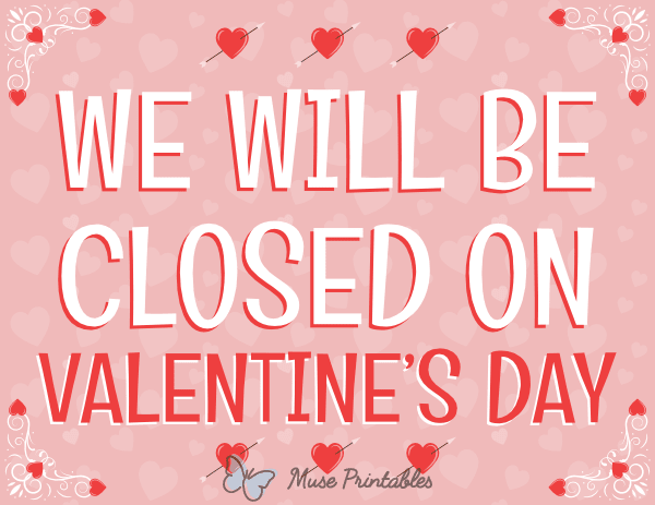 We Will Be Closed on Valentine's Day Sign