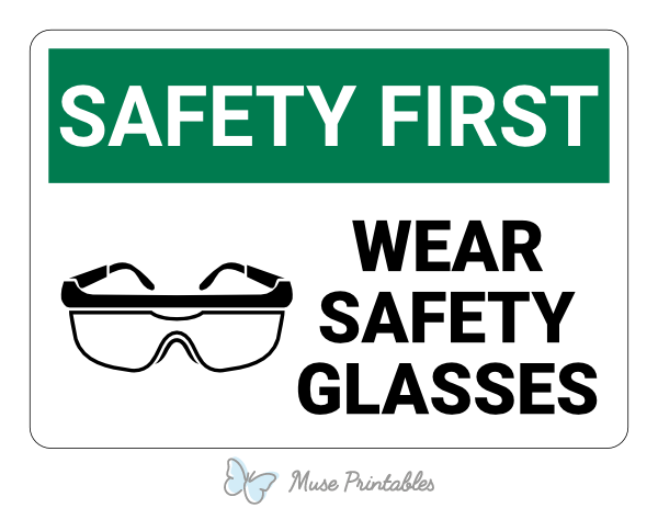 Wear Safety Glasses Safety First Sign