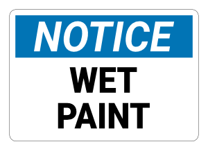 Wet Paint Notice Sign