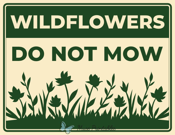Wildflowers Do Not Mow Sign