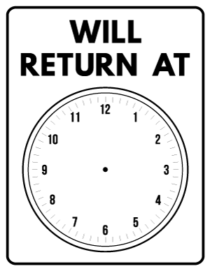Will Return At Clock Sign