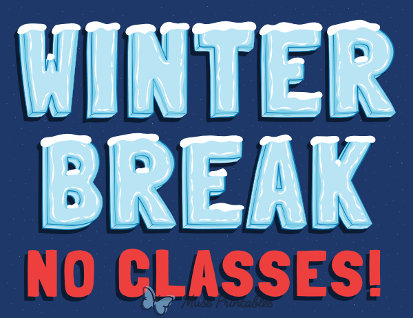Winter Break No Classes Sign