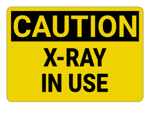 X-Ray in Use Caution Sign