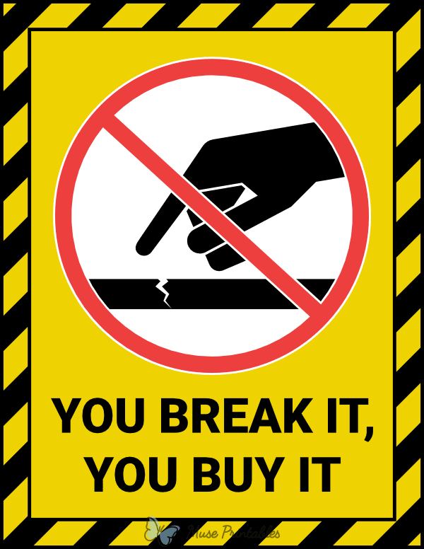 You Break It You Buy It Sign