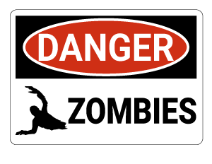 Zombies Danger Sign